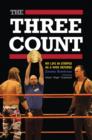 The Three Count : My Life in Stripes as a WWE Referee - eBook