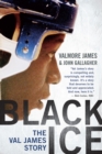 Black Ice : The Val James Story - eBook