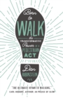 Born To Walk : The Transformative Power of a Pedestrian Act - eBook