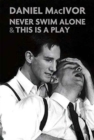 Never Swim Alone & This Is A Play : Two plays - Book