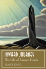 Inward Journey : The Life of Lawren Harris - Book