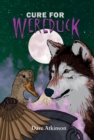 Cure for Wereduck : Book 2 of the Wereduck Series - Book