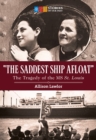 "The Saddest Ship Afloat" : The Tragedy of the MS St. Louis - eBook