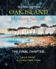 Oak Island Mystery: Solved : The Final Chapter - Book