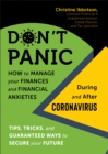 Don't Panic! How to Manage your Finances--and Financial Anxieties--During and After Coronavirus - eBook
