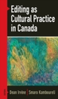 Editing as Cultural Practice in Canada - Book