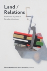 Land/Relations : Possibilities of Justice in Canadian Literature - Book