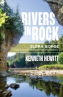 Rivers in Rock : Elora Gorge Field Companion and Natural History - Book