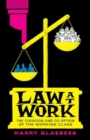 Law at Work : The Coercion and Co-Option of the Working Class - Book