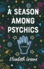 A Season Among Psychics - Book