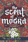 The Scent of Mogra and Other Stories - Book