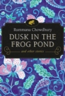 Dusk in the Frog Pond and Other Stories - Book