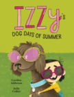 Izzy's Dog Days Of Summer - Book