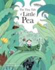 The Tiny Tale Of Little Pea - Book