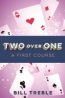 Two Over One : A First Course - Book