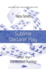 Sublime Declarer Play : After the Contested Auction - Book