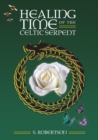 Healing Time of the Celtic Serpent - Book