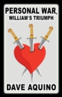 Personal War, William's Triumph - Book