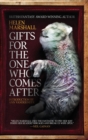 Gifts for the One Who Comes After - Book