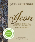 Icon : Flagship Wines from BC's Best Wineries - Book