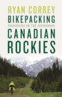 Bikepacking in the Canadian Rockies - Book