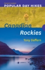 Popular Day Hikes: Canadian Rockies - Revised & Updated : Canadian Rockies - Revised & Updated - Book