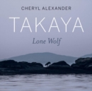 Takaya : Lone Wolf - Book