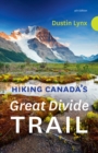 Hiking Canada's Great Divide Trail  4th Edition - Book