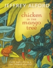 Chicken in the Mango Tree : Food and Life in a Thai-Khmer Village - Book