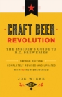 Craft Beer Revolution : The Insider's Guide to B.C. Breweries - Book