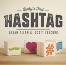 Baby's First Hashtag - Book