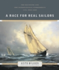 A Race for Real Sailors : The Bluenose and the International Fishermen's Cup, 1920-1938 - Book