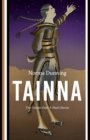 Tainna : The Unseen Ones, Short Stories - Book