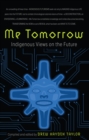 Me Tomorrow : Indigenous Views on the Future - eBook