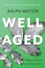 Well Aged : Making the Most of Your Platinum Years - eBook