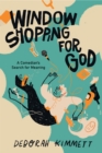 Window Shopping for God : A Comedian's Search for Meaning - Book