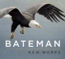 Bateman: New Works : New Works - Book