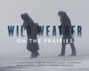 Wild Weather on the Prairies - Book