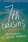 7th Cousins : An Automythography - Book