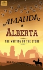 Amanda in Alberta : The Writing on the Stone - eBook