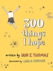 300 Things I Hope - eBook