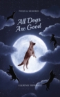 All Dogs Are Good : Target-Only Edition - Book