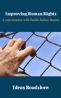Improving Human Rights - A Conversation with Emilie Hafner-Burton - eBook
