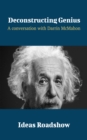 Deconstructing Genius - A Conversation with Darrin McMahon - eBook