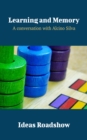 Learning and Memory - A Conversation with Alcino Silva - eBook