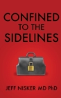 Confined to the Sidelines : New and Selected Verses - Book