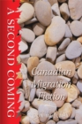 A Second Coming : Canadian Migration Fiction - Book