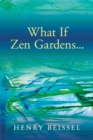 What If Zen Gardens - Book