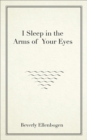 I Sleep in the Arms of Your Eyes - Book