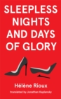 Sleepless Nights and Days of Glory - Book
